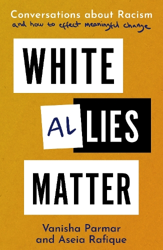 [object Object] «White Allies Matter: Conversations about Racism and How to Effect Meaningful Change», автор Асея Рафік - фото №1