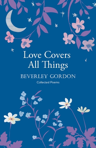 Бумажная книга «Love Covers All Things: a beautiful study in poetry of the power of personal connection», автор Беверли Гордон - фото №1