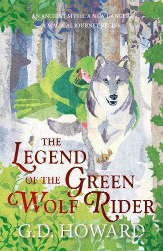 Бумажная книга «The Legend of the Green Wolf Rider: a spellbinding fantasy full of magic and nature», автор Г. Д. Ховард - фото №1