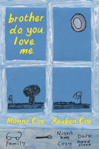 Бумажная книга «brother. do. you. love. me.», авторов Манни Коу, Рубен Коу - фото №1