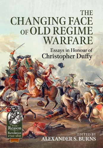 Бумажная книга «The Changing Face of Old Regime Warfare. Essays in Honour of Christopher Duffy» - фото №1