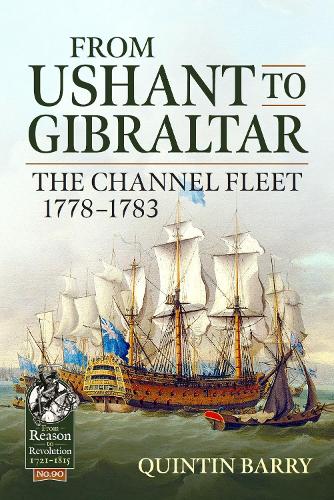 Бумажная книга «From Ushant to Gibraltar. The Channel Fleet 1778-1783», автор Квинтин Бэрри - фото №1