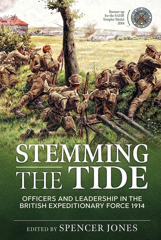 Бумажная книга «Stemming the Tide revised edition. Officers and Leadership in the British Expeditionary Force 1914» - фото №1