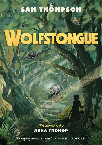 Бумажная книга «Wolfstongue: "A modern classic" – The Times», автор Сэм Томпсон - фото №1