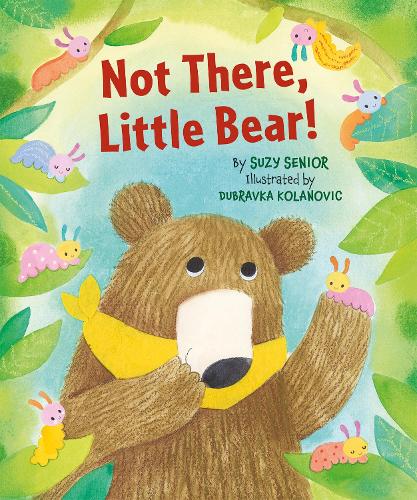 Бумажная книга «Not There Little Bear», автор Сьюзи Сениор - фото №1