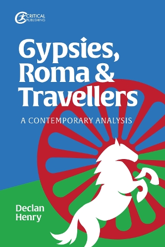 Бумажная книга «Gypsies, Roma and Travellers: A Contemporary Analysis», автор Деклан Генри - фото №1