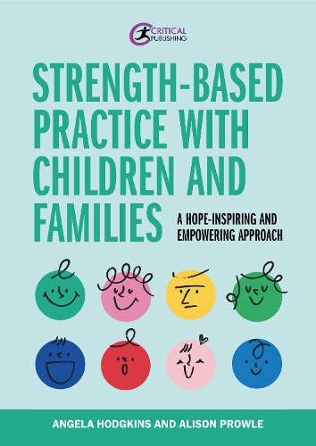 Бумажная книга «Strength-based Practice with Children and Families», авторов Элисон Проул, Анджела Ходжкинс - фото №1