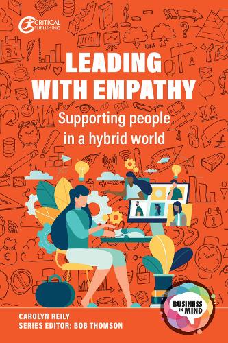 Паперова книга «Leading with Empathy: Supporting People in a Hybrid World», автор Керолін Рейлі - фото №1