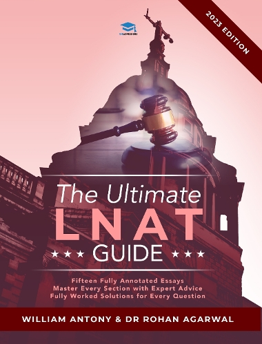 Бумажная книга «The Ultimate LNAT Guide: Over 400 practice questions with fully worked solutions, Time Saving Techniques, Score Boosting Strategies, Annotated Essays. 2022 Edition guide to the National Admissions Test for Law (LNAT).», автор Рохан Агарвал - фото №1