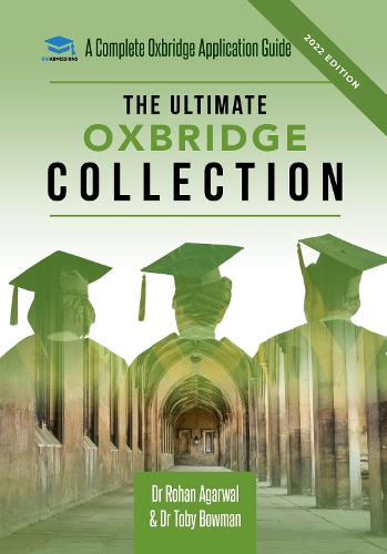 Paper book «The Ultimate Oxbridge Collection: The Oxbridge Collection is your Complete Guide to Get into Oxford & Cambridge from choosing your College, writing your Personal Statement, Preparing for your Interview. For: Medicine | STEM | Humanities | Social Sciences», author Rohan Agarwal - фото №1