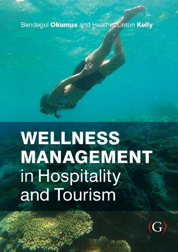 Паперова книга «Wellness Management in Hospitality and Tourism», авторів Бендегул Окумус, Гізер Лінтон-Келлі - фото №1