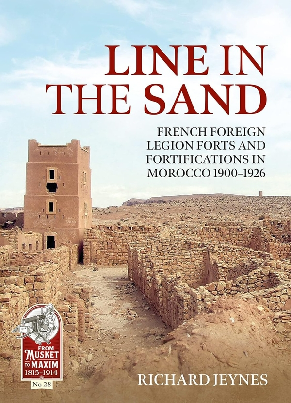 Бумажная книга «Line in the Sand. French Foreign Legion Forts and Fortifications in Morocco 1900-1926», автор Ричард П. Джейнс - фото №1