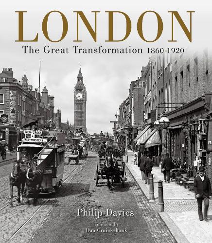 Паперова книга «London: The Great Transformation 1860–1920», автор Філіп Девіс - фото №1