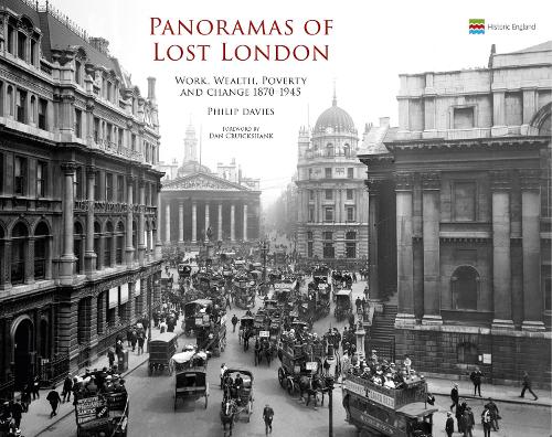 Бумажная книга «Panoramas of Lost London: Work, Wealth, Poverty and Change 1870-1945», автор Филип Дэвис - фото №1