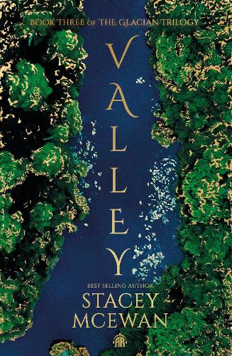 Паперова книга «Valley: The Glacian Trilogy, Book III», автор Стейсі МакЕван - фото №1