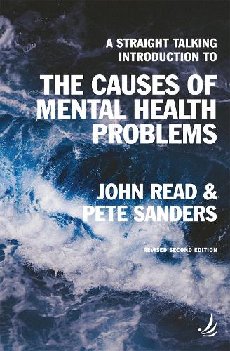 Паперова книга «A Straight Talking Introduction to the Causes of Mental Health Problems (2nd edition)», авторів Джон Рід, Піт Сандерс - фото №1