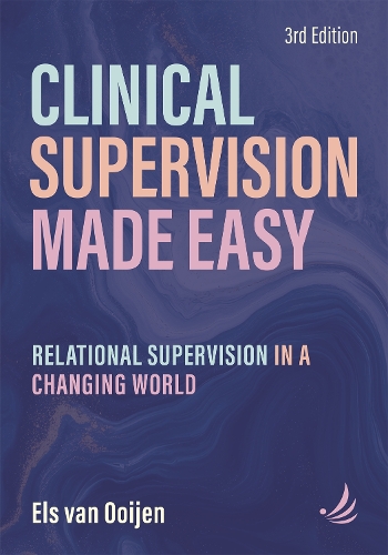 Бумажная книга «Clinical Supervision Made Easy, Third Edition: Relational supervision in a changing world», автор Элс ван Оойен - фото №1
