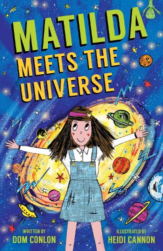 Бумажная книга «Matilda Meets the Universe», автор Дом Конлон - фото №1
