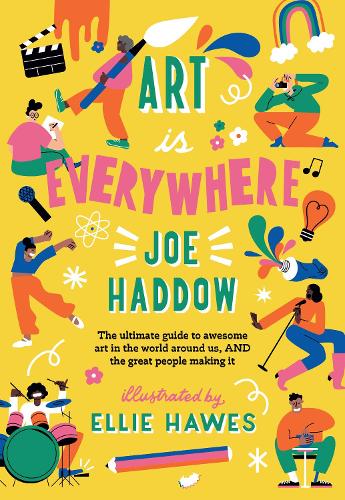 Бумажная книга «Art is Everywhere», автор Джо Хэддоу - фото №1