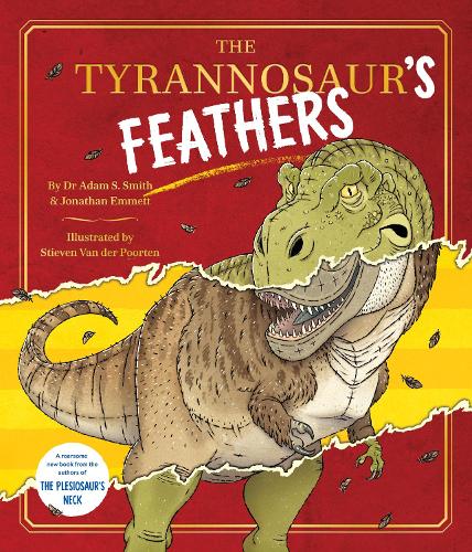Бумажная книга «The Tyrannosaur's Feathers», авторов Адам С. Смит, Джонатан Эмметт - фото №1
