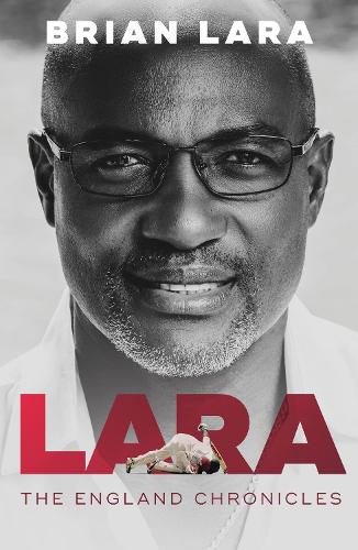 Бумажная книга «LARA The England Chronicles», автор Брайан Лара - фото №1