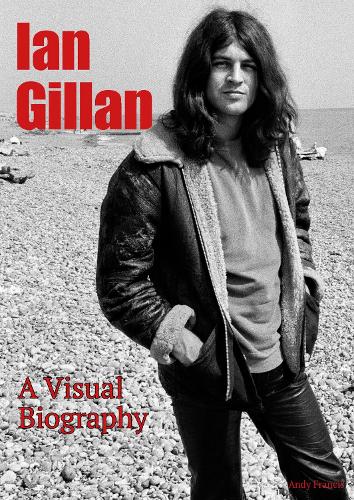 Бумажная книга «Ian Gillan A Visual Biography», автор Энди Фрэнсис - фото №1
