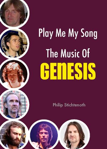Бумажная книга «Play Me My Song – The Music of Genesis», автор Филип Штихтенот - фото №1