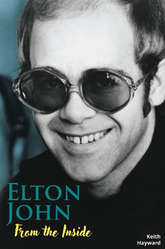 Бумажная книга «Elton John: From The Inside», автор Кит Дж. Хейворд - фото №1