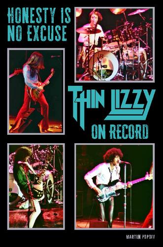 Бумажная книга «Honesty Is No Excuse: Thin Lizzy On Record», автор Мартин Попофф - фото №1
