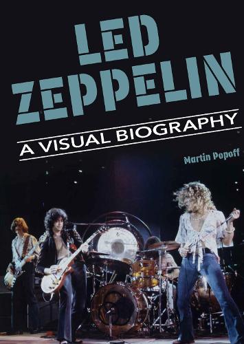 Бумажная книга «Led Zeppelin A Visual Biography», автор Мартин Попофф - фото №1