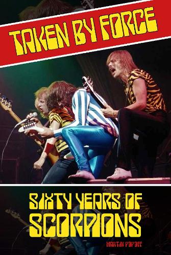 Бумажная книга «Taken by Force: Sixty Years of Scorpions», автор Мартин Попофф - фото №1