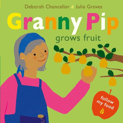 Паперова книга «Granny Pip Grows Fruit», автор Дебора Ченселлор - фото №1