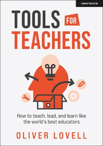 [object Object] «Tools for Teachers: How to teach, lead, and learn like the world's best educators», автор Оливер Ловелл - фото №1