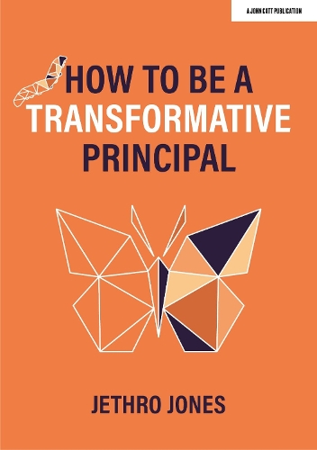 [object Object] «How to be a Transformative Principal», автор Джетро Джонс - фото №1