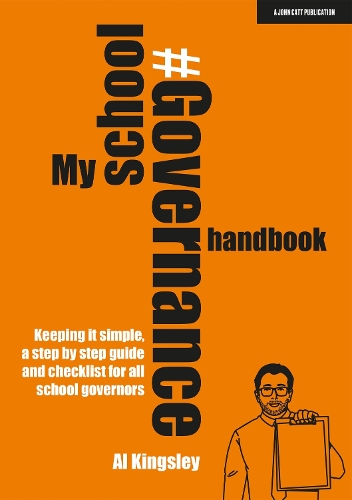 [object Object] «My School Governance Handbook: Keeping it simple, a step by step guide and checklist for all school governors», автор Ел Кінгслі - фото №1