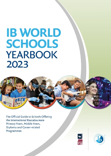 [object Object] «IB World Schools Yearbook 2023: The Official Guide to Schools Offering the International Baccalaureate Primary Years, Middle Years, Diploma and Career-related Programmes», автор Джонатан Барнс - фото №1