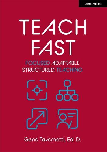 Бумажная книга «Teach Fast: Focused Adaptable Structured Teaching», автор Джин Тавернетти - фото №1