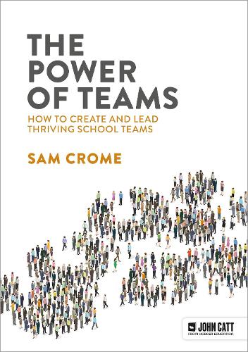 Бумажная книга «The Power of Teams: How to create and lead thriving school teams», автор Сэмюэл Кром - фото №1