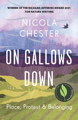 Бумажная книга «On Gallows Down: Place, Protest and Belonging (Shortlisted for the Wainwright Prize 2022 for Nature Writing - Highly Commended)», автор Никола Честер - фото №1