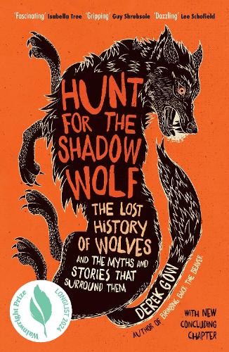 Бумажная книга «Hunt for the Shadow Wolf: The lost history of wolves and the myths and stories that surround them», автор Дерек Гоу - фото №1