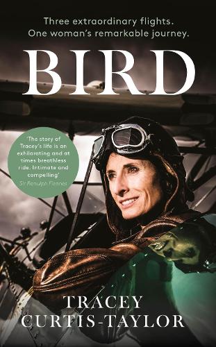 Бумажная книга «Bird: Three extraordinary flights. One extraordinary woman», автор Трейси Кертис-Тейлор - фото №1