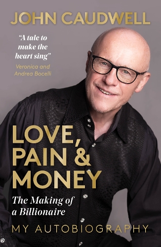 Бумажная книга «Love, Pain and Money: The Making of a Billionaire», автор Джон Кодуэлл - фото №1