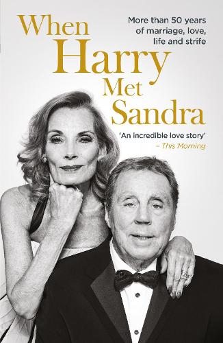 Paper book «When Harry Met Sandra: Harry & Sandra Redknapp - Our Love Story: More than 50 years of marriage, love, life and strife», authors Harry Redknapp, Sandra Redknapp - фото №1