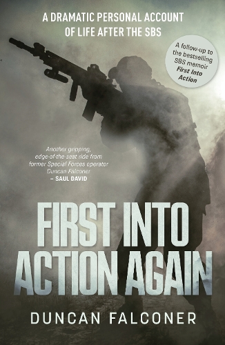 Бумажная книга «First Into Action Again: A Dramatic Personal Account Of Life After The SBS», автор Дункан Фальконер - фото №1