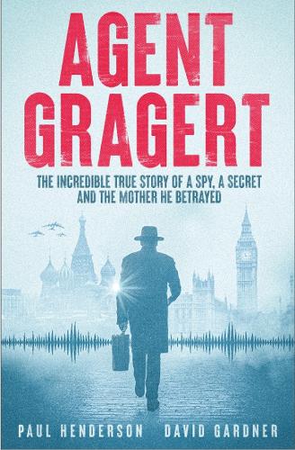 Бумажная книга «A Spy In The Family: An Incredible True Story of Espionage and Betrayal», авторов Дэвид Гарднер, Пол Хендерсон - фото №1