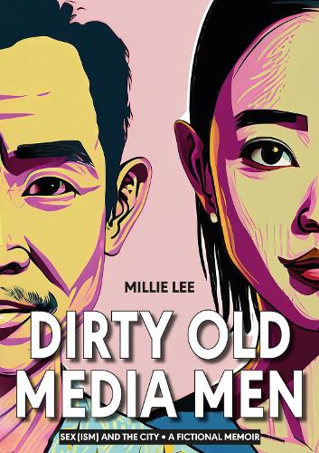 Паперова книга «Dirty Old Media Men», автор Міллі Лі - фото №1