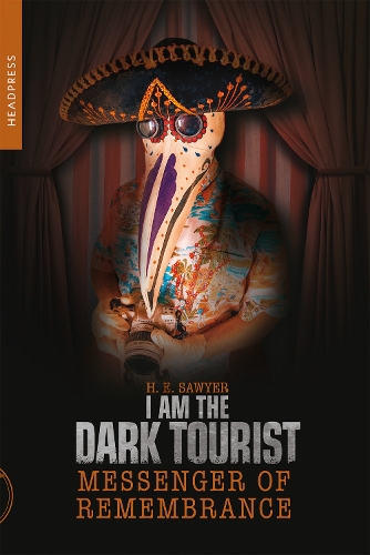 Бумажная книга «I Am The Dark Tourist: Messenger of Remembrance», автор Х. Э. Сойер - фото №1