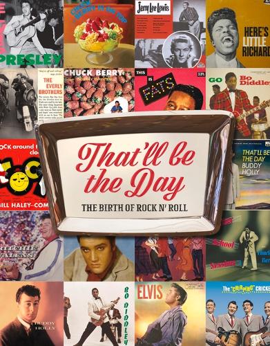 Бумажная книга «That'll Be the Day: The Birth of Rock N' Roll», автор Каролин Макхью - фото №1