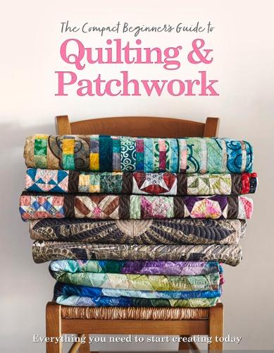 Паперова книга «The Compact Beginner's Guide to Quilting & Patchwork», авторів Емі Бест, Ханна Вестлейк - фото №1