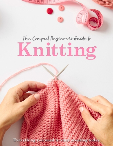 [object Object] «The Compact Beginner's Guide to Knitting», автор Ребекка Гріг - фото №1
